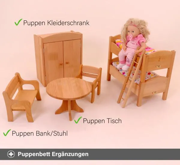 Puppenbett Ergänzungen - Puppen Kleiderschrank, Puppen Bank/Stuhl, Puppen Tisch, ...