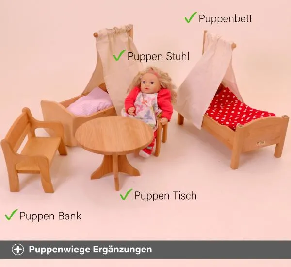 Puppenwiege Holz Ergänzungen - Puppen Bank, Puppen Stuhl, Puppen Bett oder Puppen Tisch.