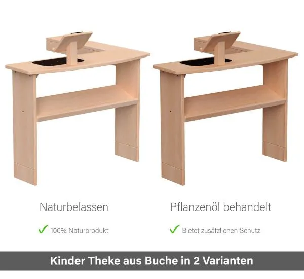 Kinder Spieltheke Buche - In 2 Varianten - natur und Pflanzenöl behandelt